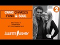 Craig Charles BBC Radio 2 Interview // Juliette Ashby 12.09.15