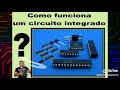 Como funciona um CI circuito integrado #eletrônica