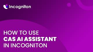 How to use the Cas AI assistant in Incogniton