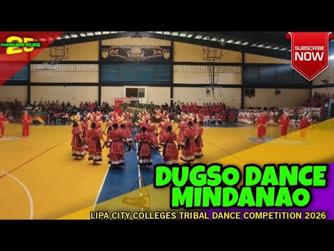 DUGSO DANCE MINDANAO, LIPA CITY COLLEGES TRIBAL DANCE COMPETITION 2026 #tribaldance #mindanao
