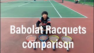バボラのラケット比較をしてみました　/ Babolat Racquets Comparison