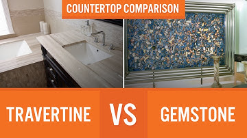 Travertine vs Gemstone | Countertop Comparison