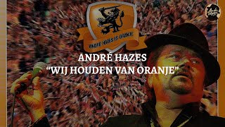 Video thumbnail of "Andre Hazes - Wij Houden van Oranje (Official Lyric Video)"