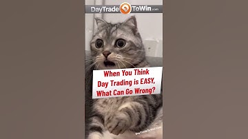 When You Think Day Trading is EASY, What Can Go Wrong #trader  #daytradingsecrets #stockmarket
