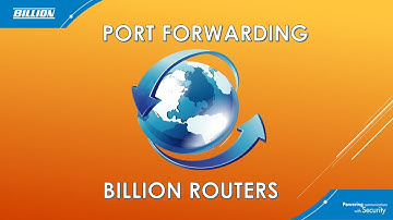 How to setup PORT FORWARDING in Billion Routers