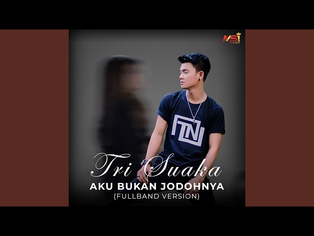 Aku Bukan Jodohnya (Fullband Version) class=