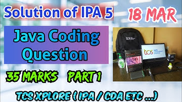 TCS Xplore 2023 Ion Proctored Exam ( IPA) 5 - JAVA coding solution ( part 1) #tcs #tcsxplore #jobs