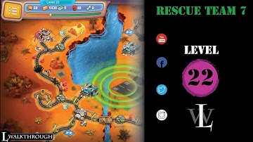 Rescue Team 7 - Level 22 walkthrough