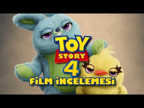 Oyuncak Hikayesi 4 / Toy Story 4 Türkçe Film İncelemesi