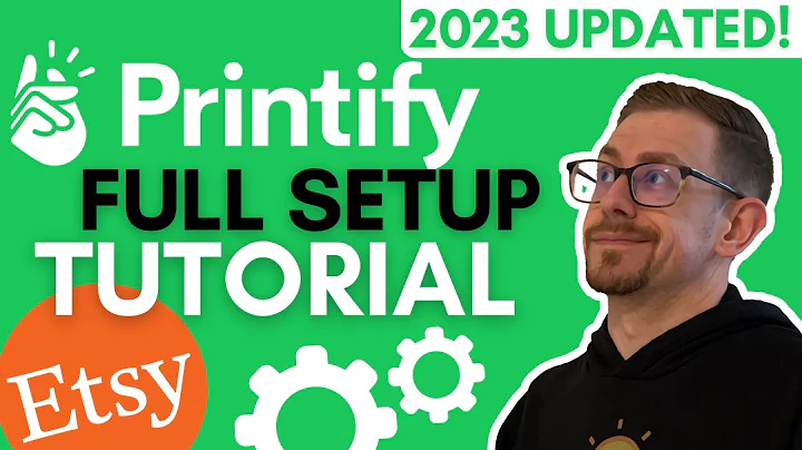 Ultimate Guide: Printify Setup Tutorial 2023