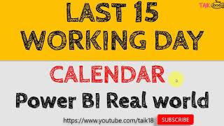 Last 15 Working Day Calendar DAX in Power BI (14-27) TAIK18 Power BI