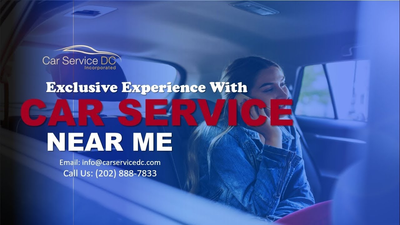 Car Service Near Me - (202) 888-7833 - YouTube