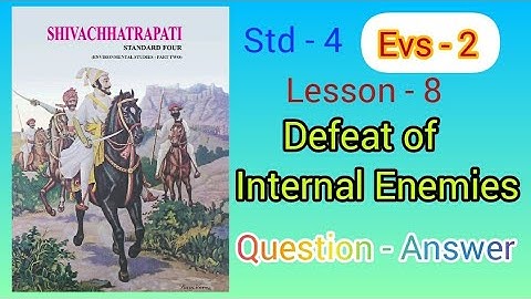 Defeat of Internal Enemies |lesson No.- 8 | Question Answer |Std - 4 | EVE - 2 | MH Board