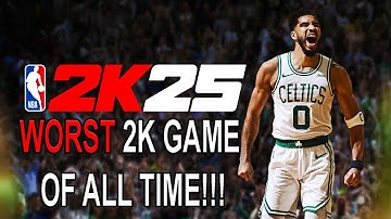 NBA 2K25 IS THE WORST 2K GAME EVER!!!