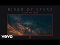 Little Big Town - River Of Stars (Official Audio)