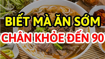 Người Cao Tuổi Cứ Ăn 7 MÓN ĂN TỐI ĐẠI BỔ NÀY, Tốt Cho Xương Khớp, Ngừa Teo Cơ Tê Tay, KHỎE CHÂN!