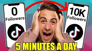 1-10K Followers on TikTok in 5 Minutes (THE EASY WAY)