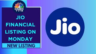 Jio Financials Services To List On Monday: The Next Steps | CNBC TV18