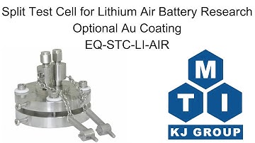 Split Test Cell for Lithium Air Battery Research: Optional Au Coating - EQ-STC-LI-AIR