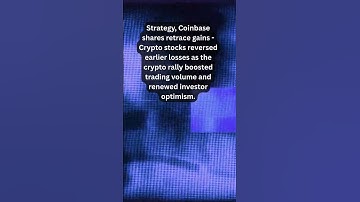 Strategy, Coinbase shares retrace gains