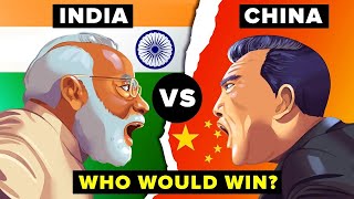 India Vs China - Who Would Win ? (COMPILATION)