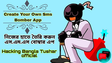 Create Your Own Sms Bomber App On Android App Development On Android Hacking Bangla Tushar official