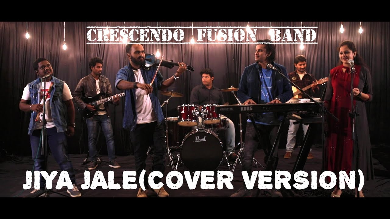 'Jiya jale' cover version by Crescendo Fusion Band.