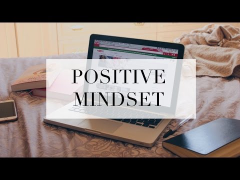 How To Develop A Positive Mindset ????