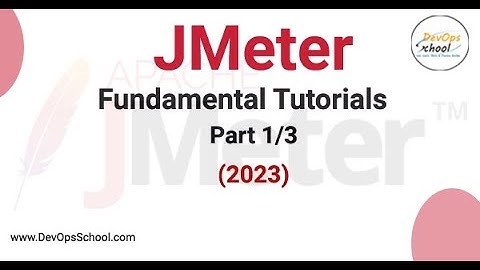 JMeter Fundamental Tutorials 2023 Part-1 Out 3