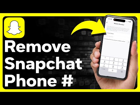 How To Remove Phone Number From Snapchat