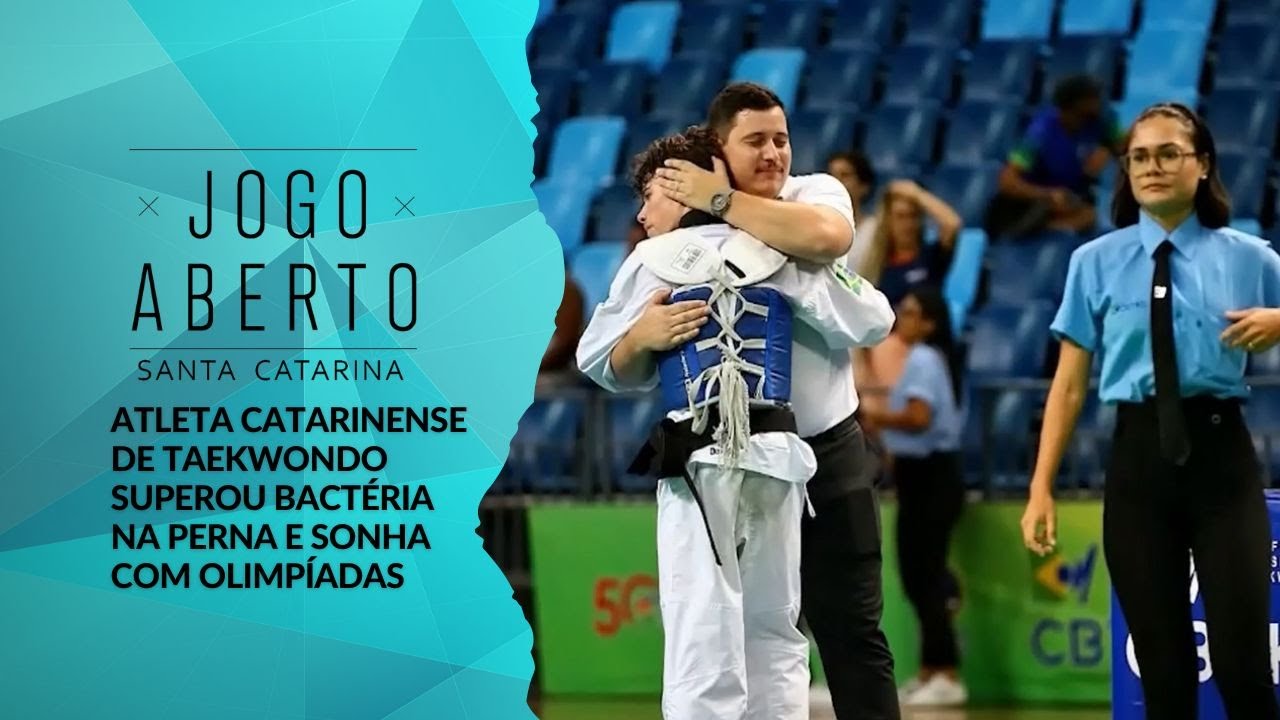 Atleta catarinense de Taekwondo superou bactéria na perna e sonha com olimpíadas - Jogo Aberto SC