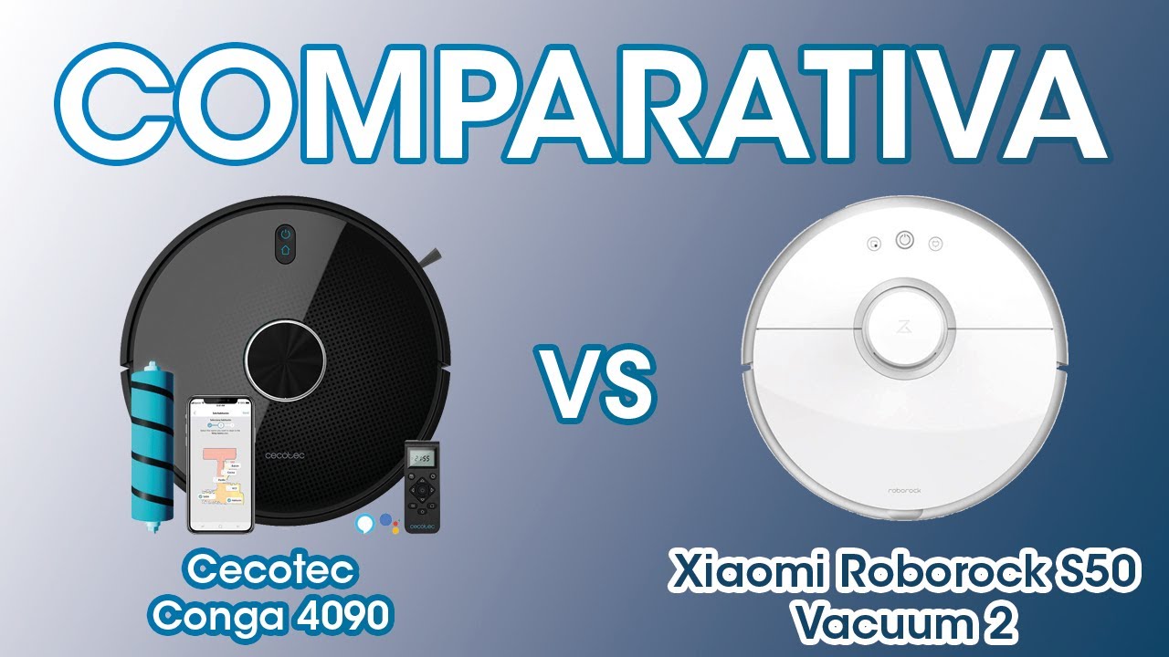 Cecotec Conga 4090 vs Xiaomi Roborock S50 Vacuum 2 | Comparativa - YouTube