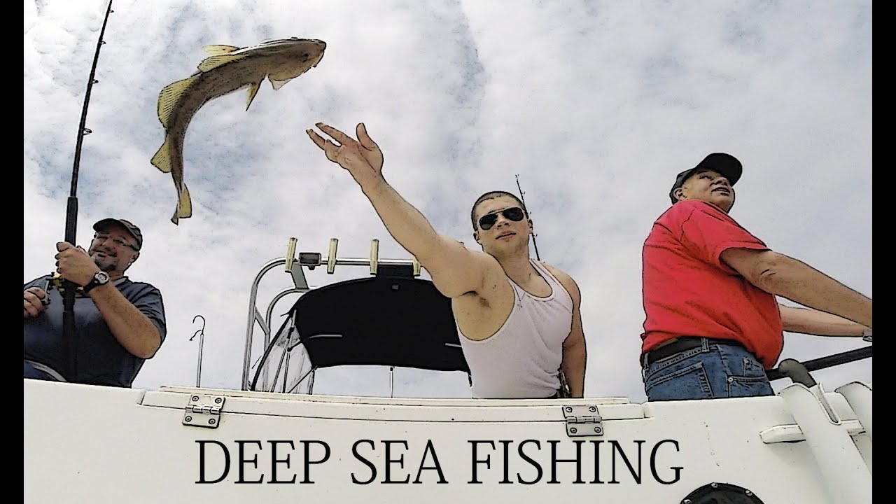 Deep Sea Fishing YouTube