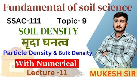 Soil Density|मृदा घनत्व|Particle Density and Bulk Density with Numerical @AgricultureSuccessPoint