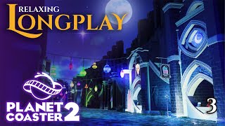 Planet Coaster 2 Longplay [Episode 3] - FALL ASLEEP while I build a FANTASY MEGAPARK | Relax & Chill