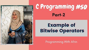 C Programming bangla tutorials | Example of Bitwise Operators | Part-2