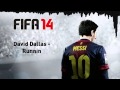 (FIFA 14) David Dallas - Runnin