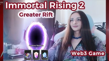 Playing Immortal Rising 2 ❤ Greater Rift is here!!! Web3 Game $IMT 💸