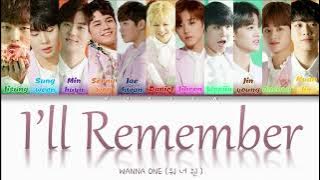 WANNA ONE 'I’ll Remember (Your Name)' Lyrics [워너원 너의 이름을 가사] - HAN|ROM|ENG Color Coded Lyrics