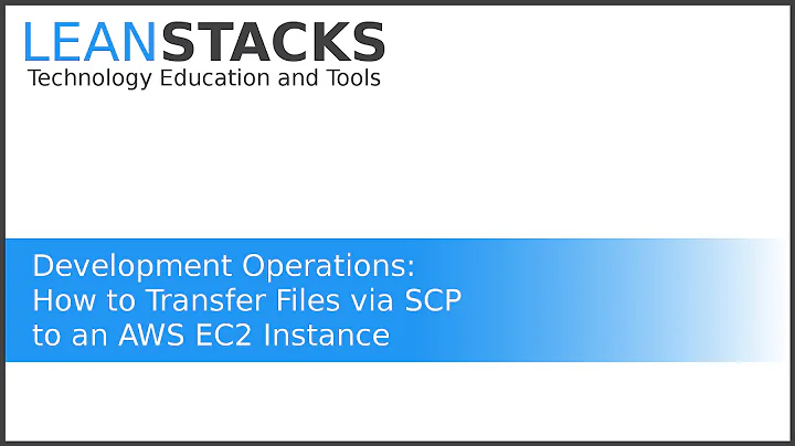 Transfer Files via SCP to an EC2 Instance