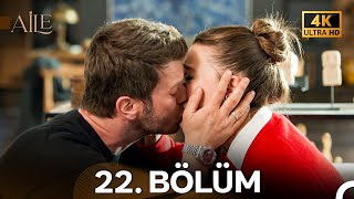 Aile 22. Bölüm 4K