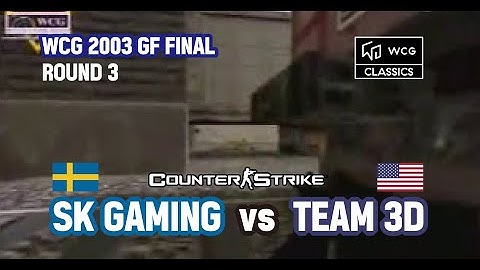 WCG 2003 GF | Counter-Strike Final R3 | SK (Sweden) vs Team 3D (USA)