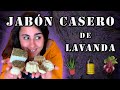 Cómo hacer JABÓN CASERO de LAVANDA con ALOE Y REMOLACHA | Edición ecológica Vol.2