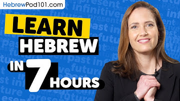 Learn Hebrew in 7 Hours - ALL Hebrew Absolute Beginners Need