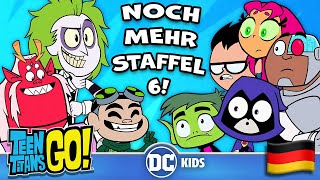Die BESTEN Momente aus Staffel 6! Teil 2 | Teen Titans Go! auf Deutsch 🇩🇪 @DCKidsDeutschland
