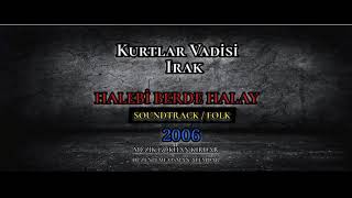 Kurtlar Vadisi Irak | Halebi Berde Halay - Yüksek Kalite (Orjinal) Resimi