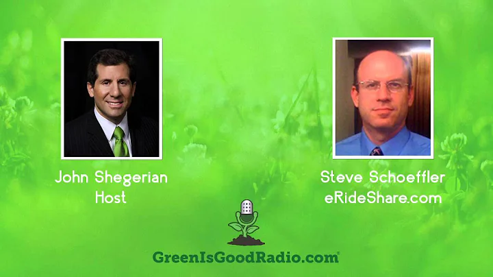 GreenIsGood - Steve Schoeffler - eRideShare.com