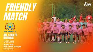 ALL STAR FC | FRIENDLY MATCH | VITKA MINI SOCCER | BATAM