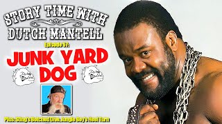 Story Time with Dutch Mantell #57 | Junk Yard Dog, Sting's Botched Dive, Jungle Boy's Heel Turn