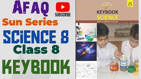 Afaq sun Series Science Class 8  | Keybook | solve book